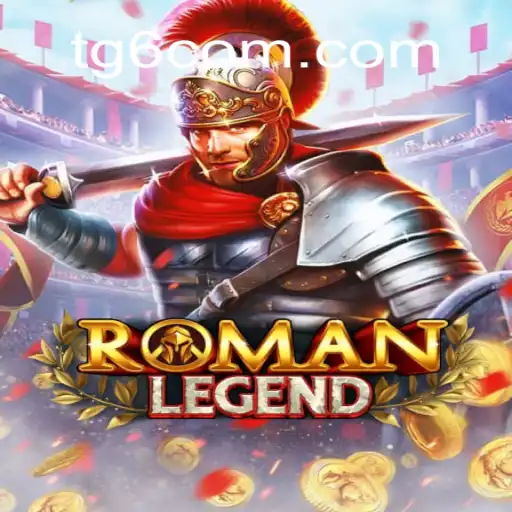 Descubra o Fascinante Mundo de RomanLegend, o Novo Jogo Popular Disponível em tg6.com
